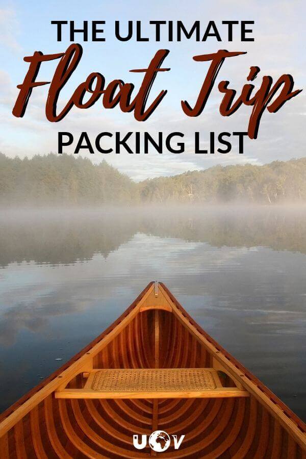 The Ultimate Float Trip Essentials What to Bring on a Float Trip