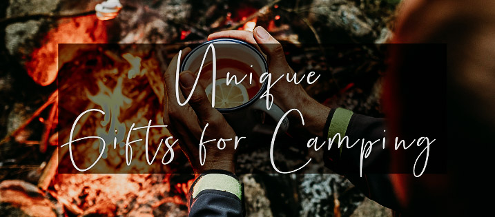 Unique Gifts for Camping