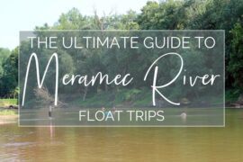 Meramec River Float Trips - The Ultimate Planning Guide