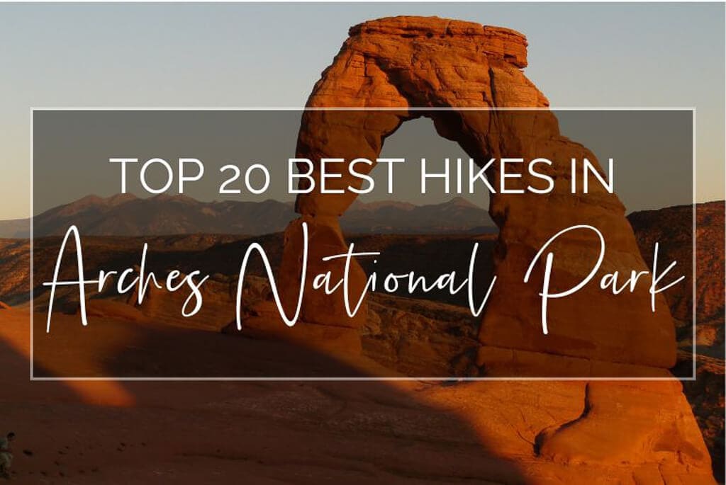 Best Hikes in Arches National Park featured image