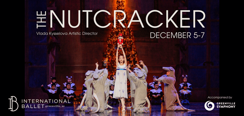 International Ballet's The Nutcracker at the Peace Center (Dec 5–7)