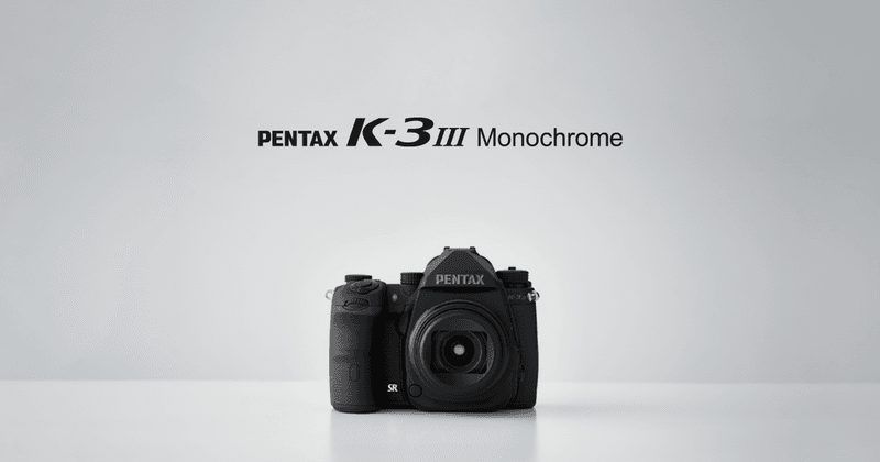 Pentax K-3 Mark III Monochrome