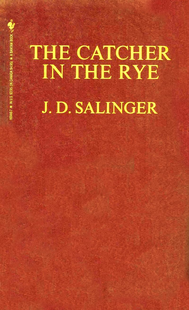 The Catcher in the Rye by J. D. Salinger The Catcher in the Rye by J. D. Salinger