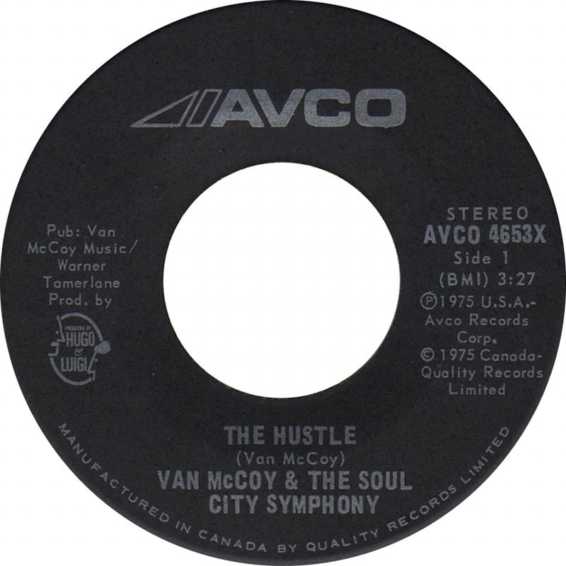 The Hustle by Van McCoy & the Soul City Symphony The Hustle by Van McCoy & the Soul City Symphony