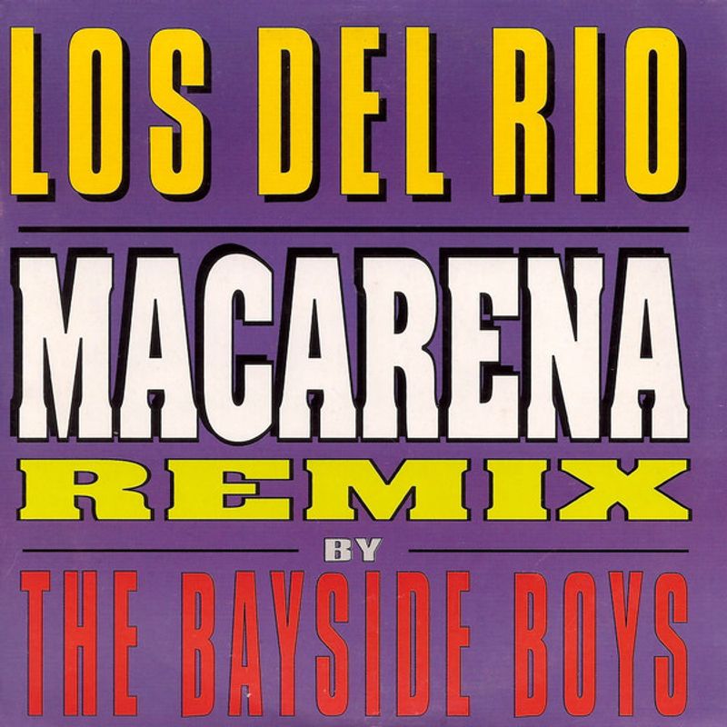 Los del Rio - 'Macarena (Bayside Boys Mix)' Los del Rio - 'Macarena (Bayside Boys Mix)'