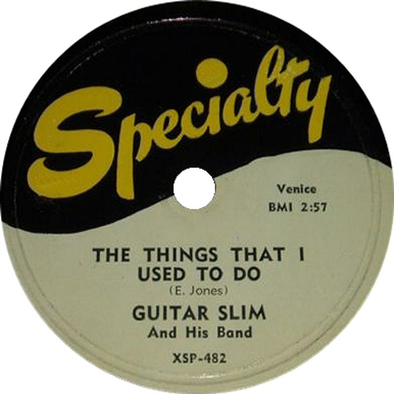 The Things That I Used to Do by Guitar Slim The Things That I Used to Do by Guitar Slim